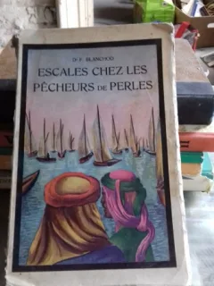 ESCALES CHEZ LES PÊCHEURS DE PERLES - BLANCHOD  (ESCALE LA PESCARII DE PERLE)