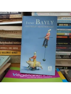 ESCROCUL SENTIMENTAL , JAIME BAYLY
