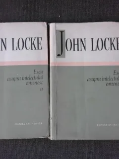 Eseu asupra intelectului omenesc - John Locke  2 volume, editie brosata