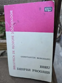 Eseu despre progres - Constantin Borgeanu