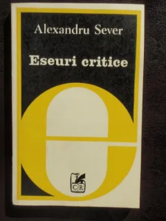 ESEURI CRITICE - ALEXANDRU SEVER