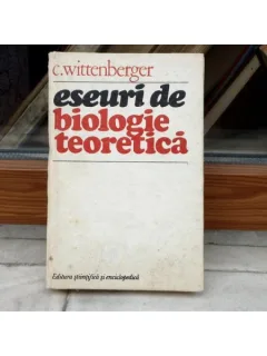 Eseuri de biologie teoretica , C. Wittenberger , 1981