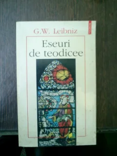 Eseuri de teodicee - G. W. Leibniz