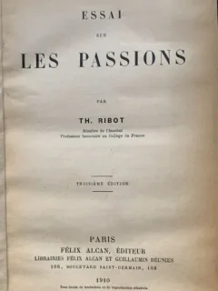 Essai sur les passions - Th. Ribot