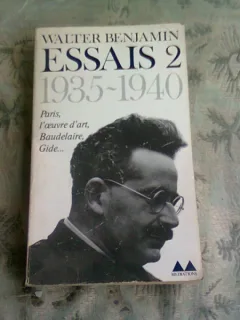 ESSAIS 2 - WALTER BENJAMIN  (CARTE IN LIMBA FRANCEZA)