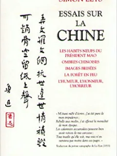 ESSAIS SUR LA CHINE - SIMON LEYS  (CARTE IN LIMBA FRANCEZA)