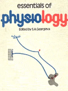 ESSENTIALS OF PHYSIOLOGY - S.A. GEORGIEVA  (CARTE IN LIMBA ENGLEZA)