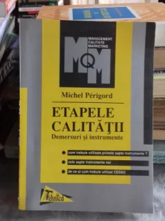 ETAPELE CALITATII. DEMERSURI SI INSTRUMENTE - MICHEL PERIGORD