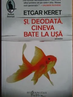 Etgar Keret - Si, Deodata, Cineva Bate la Usa