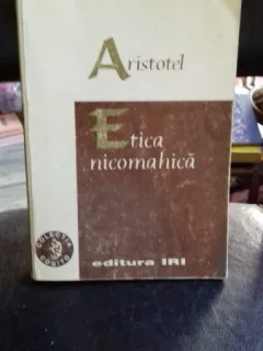 ETICA NICOMAHICA - ARISTOTEL