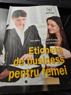 Eticheta de business pentru femei - Susanne Helbach Grosser, Jutta Hofmann