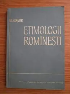 Etimologii romanesti - Al. Graur