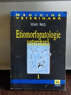 ETIOMORFOPATOLOGIE VETERINARA - IOAN PAUL