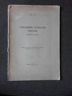 ETNOGRAFIE, ETNOLOGIE, FOLCLOR, DEFINITIA SI DOMENIUL - ROMUL VUIA
