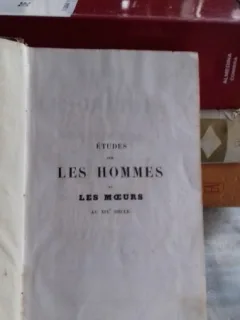 ETUDES SUR LES HOMMES ET LES MOEURS  AU XIX SIECLE - M. PHILARETE CHASLES  (STUDIU ASUPRA OAMENILOR SI MORAVURILOR, IN SECOLUL AL XIX-LEA)