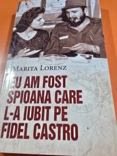 Eu am fost spioana care l-a iubit pe Fidel Castro - Marita Lorenz