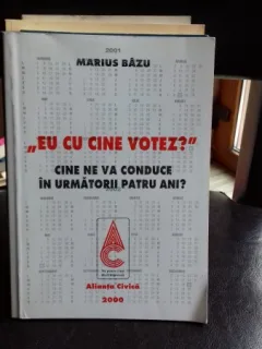 EU CU CINE VOTEZ? - MARIUS BAZU