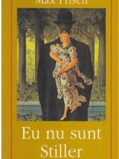 Eu nu sunt Stiller - Max Frisch