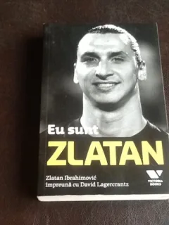 Eu sunt Zlatan - Zlatan Ibrahimovic
