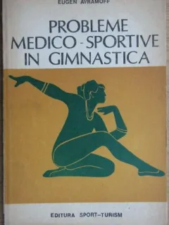 Eugen Avramoff - Probleme Medico-Sportive in Gimnastica