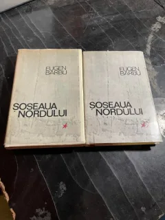 Eugen Barbu - Soseaua Nordului (2 volume)