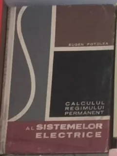 Eugen Potolea - Calculul Regimului Permanent al Sistemelor Electrice