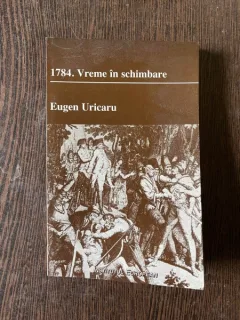 Eugen Uricaru 1784. Vreme in schimbare