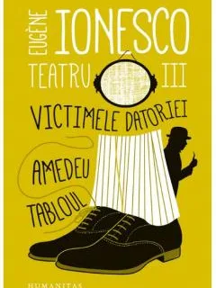 Eugene Ionesco - Teatru III