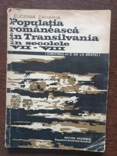 Eugenia Zaharia - Populatia romaneasca in Transilvania in secolele VII-VIII (Cimitirul nr. 2 de la Bratei)