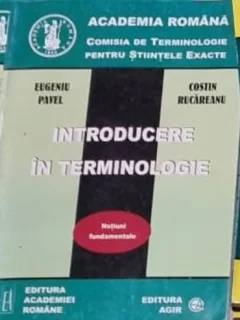 Eugeniu Pavel, Costin Rucareanu - Introducere in Terminologie