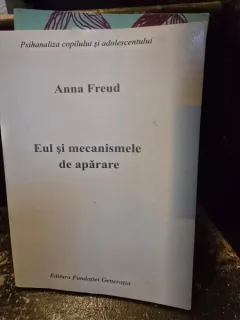 Eul si mecanismele de aparare - Anna Freud