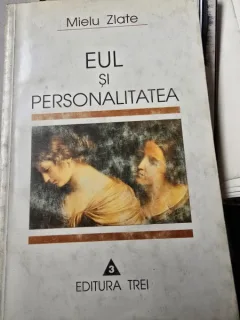 EUL SI PERSONALITATEA - MIELU ZLATE