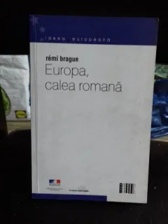 EUROPA, CALEA ROMANA - REMI BRAGUE