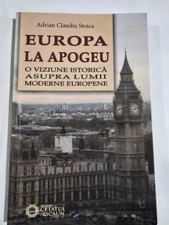 Europa la apogeu - Adrian Claudiu Stoica