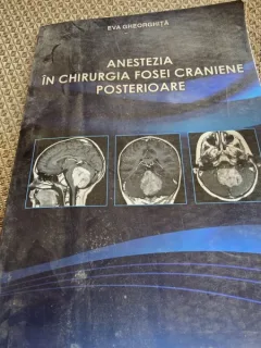 Eva Gheorghita- Anestezia in Chirurgia Fosei Craniene Posterioare