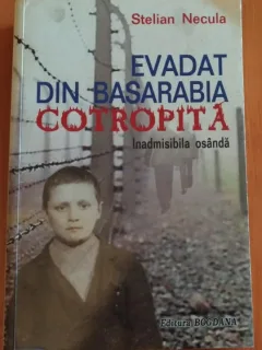 EVADAT DIN BASARABIA COTROPITA- INADMISIBILA OSINDA-STELIAN NECULA