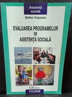 Evaluarea programelor de asistenta sociala - Stefan Cojocaru