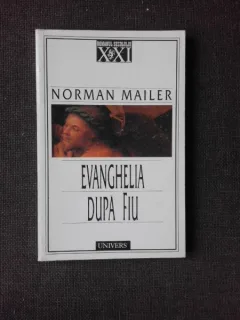 EVANGHELIA DUPA FIU , NORMAN MAILER