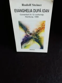 EVANGHELIA DUPA IOAN - RUDOLF STEINER