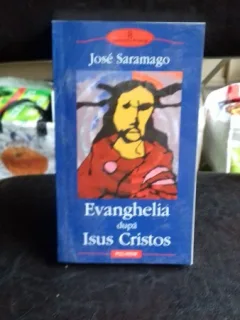 EVANGHELIA DUPA ISUS CRISTOS - JOSE SARAMAGO