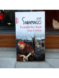 EVANGHELIA DUPA ISUS HRISTOS , Jose Saramago , 2012