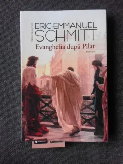 EVANGHELIA DUPA PILAT - ERIC EMMANUEL SCHIMTT