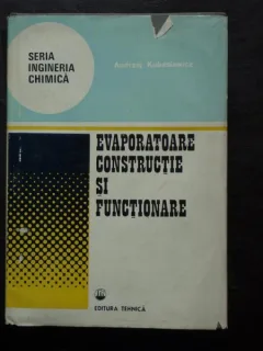 EVAPORATOARE CONSTRUCTIE SI FUNCTIONARE-KUBASIEWICZ