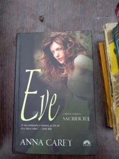 Eve, vol. II - Sacrificiul,- Anna Carey