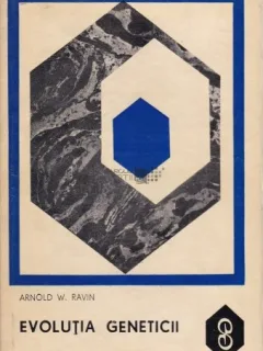 EVOLUTIA GENETICII - ARNOLD W. RAVIN