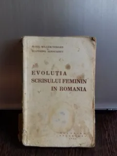 EVOLUTIA SCRISULUI FEMININ IN ROMANIA - MARG. MILLER VERGHY