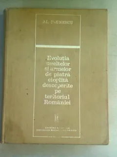 EVOLUTIA UNELTELOR SI ARMELOR DE PIATRA CIOPLITA DESCOPERITE PE TERITORIUL ROMANIEI - AL. PAUNESCU