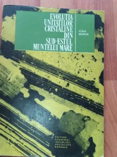 EVOLUTIA UNITATILOR CRISTALINE DIN SUD-ESTUL MUNTELUI MARE-IOAN MARZA
