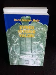 EVREII ISTORIE VALORI - BORIS MARIAN MEHR