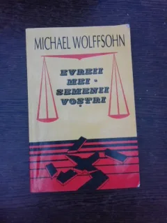 Evreii mei-semenii vostri - Michael Wollfsohn